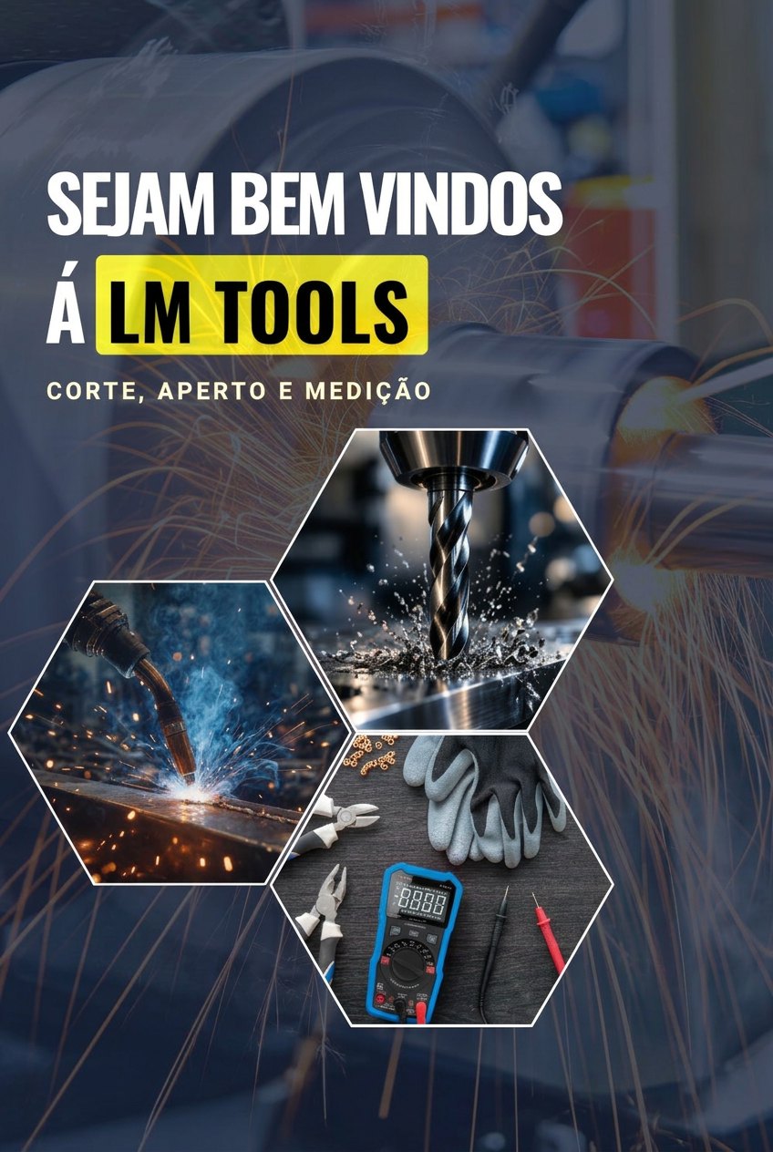 Sejam bem-vindos à LM Tools — corte, aperto e medição